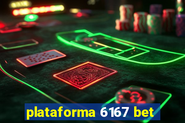 plataforma 6167 bet